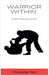 Warrior Within: The Art of Brazilian Jiu-Jitsu by Christopher Ford