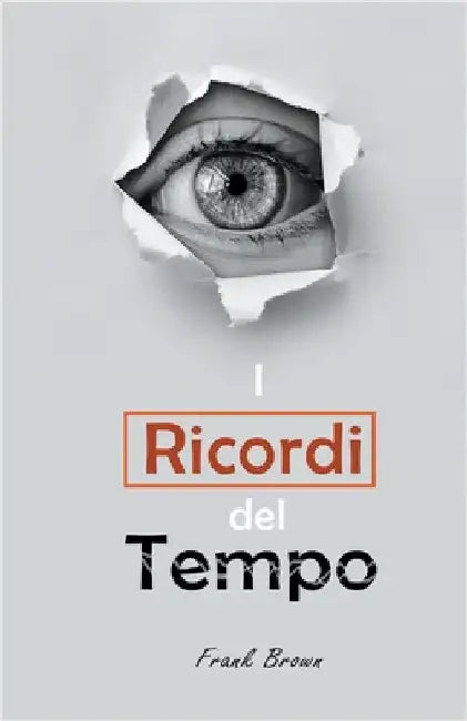I Ricordi del Tempo by Frank Brown