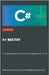 C# Mastery: A Comprehensive Guide to Programming in C# by Kameron Hussain