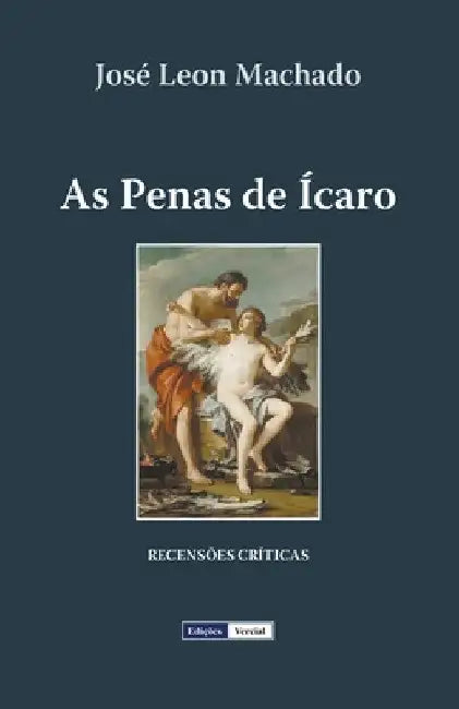 As Penas de Ícaro by José Leon Machado