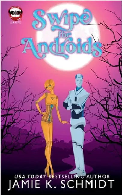 Swipe for Androids by Jamie K. Schmidt