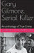 Gary Gilmore, Serial Killer by Sarah Thompson