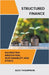 Structured Finance: Navigating Innovation, Sustainability and Ethics by Thompson, Alex