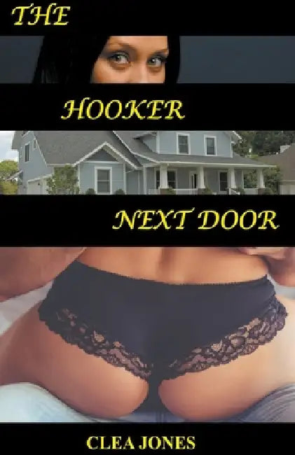 The Hooker Next Door by Clea Jones