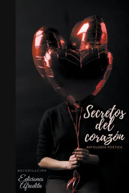 Secretos del Corazón by Ediciones Afrodita