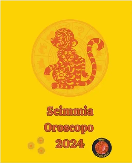 Scimmia Oroscopo 2024 by Angeline A. Rubi