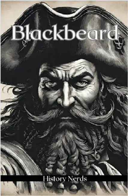 Blackbeard by History Nerds