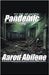 Pandemic by Abilene, Aaron