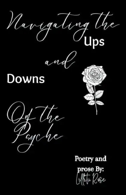 Navigating the Ups and Downs of the Psyche by Lillitu Rose