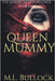 Queen Mummy by M. L. Bullock