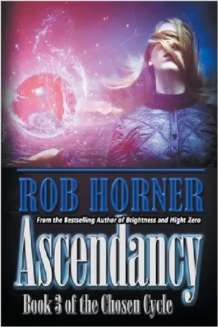 Ascendancy by Rob Horner