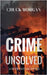Crime Unsolved, A Buck Taylor Novel by Chuck Morgan