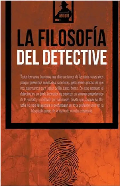 La Filosofía del Detective by Morocho, Paulo