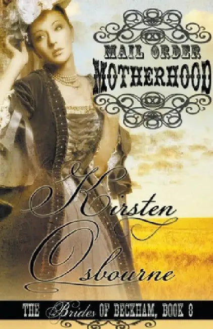 Mail Order Motherhood by Kirsten Osbourne