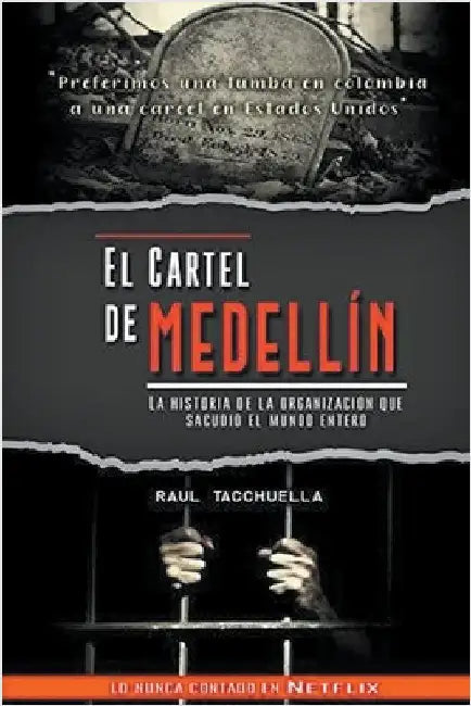 El cartel de Medellín by Raul Tacchuella