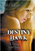 Destiny Hawk by A. F. Roberts