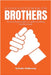 Schalk's Little Book for Brothers by Holloway, Schalk