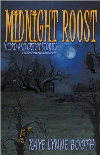 Midnight Roost by Kaye Lynne Booth