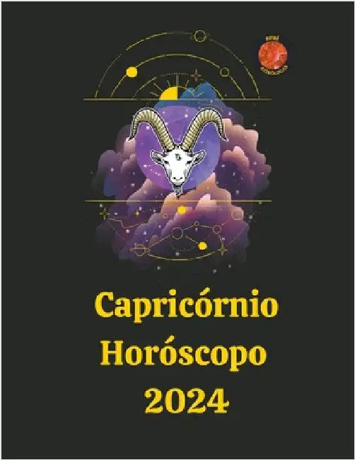 Capricórnio Horóscopo 2024 by Rubi, Angeline A.