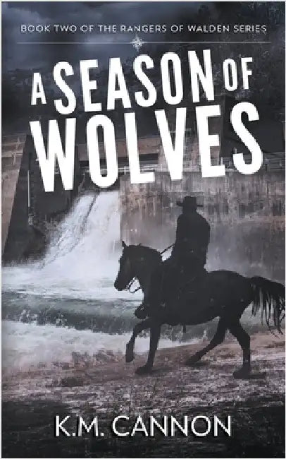 A Season of Wolves by K. M. Cannon