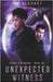 Unexpected Witness by Mj Blehart