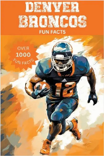 Denver Broncos Fun Facts by Ape, Trivia