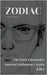 Zodiac The Dark Chronicles: America's Infamous Cryptic Killer by Oliver Lancaster