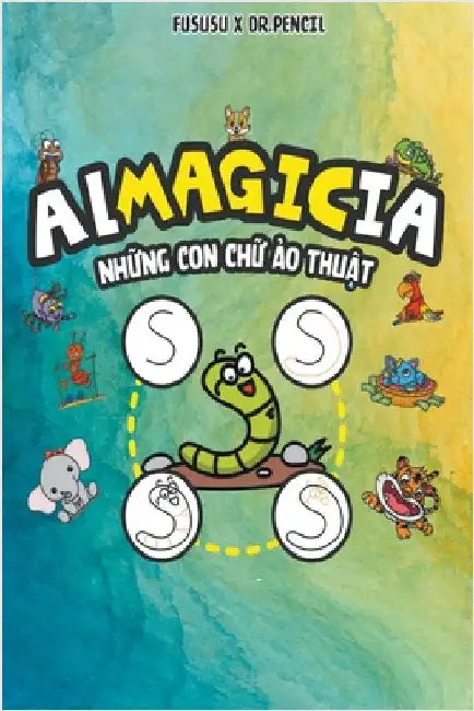 Almagicia: Những Con Chữ Ảo Thuật by Fususu
