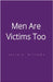 Men Are Victims Too by Lance D. Williams