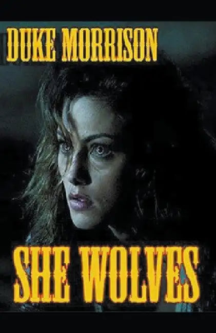 She Wolves by Duke Morrison