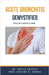 Acute Bronchitis Demystified: Doctor's Secret Guide by Ankita Kashyap