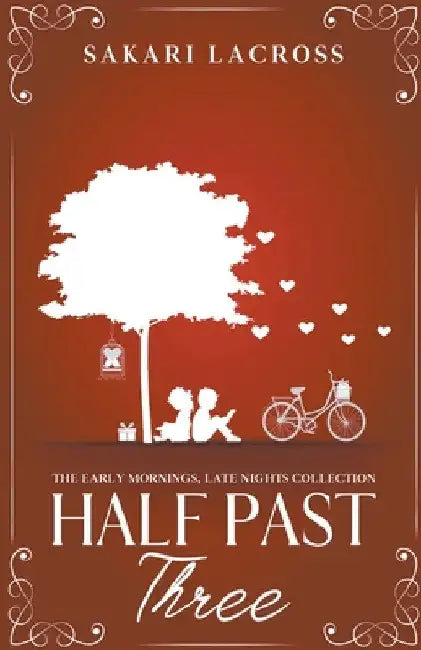 Half Past Three by Sakari Lacross