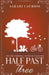 Half Past Three by Sakari Lacross