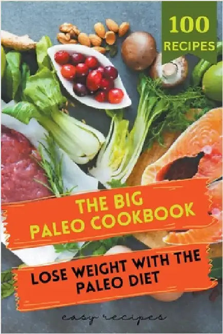 The Big Paleo Cookbook by Tom Ubon