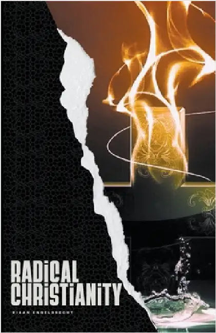 Radical Christianity by Engelbrecht, Riaan