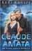 Claude & Amata (An Alien Legacy Novella) by Keri Kruspe