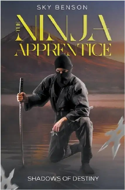The Ninja Apprentice by Sky Benson