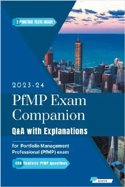 PfMP Exam Companion: Q&A with Explanations by Sujan