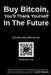 Buy Bitcoin, You'll Thank Yourself In The Future by Bbcd Satoshi