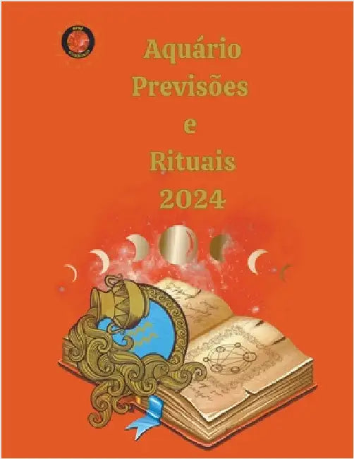 Aquário Previsões e Rituais 2024 by Rubi Astrólogas