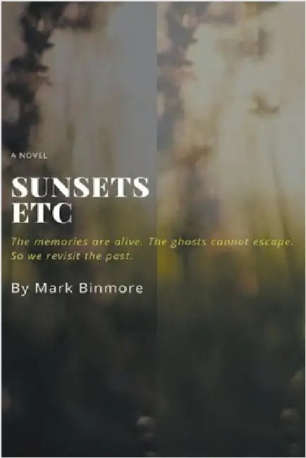 Sunsets Etc. by Mark Binmore