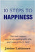 10 Steps to Happiness by Lattimore, Janine