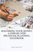 Mastering Your Money: A Step-by-Step Financial Planning Handbook by Mahato, Binay