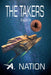 The Takers by A. Nation