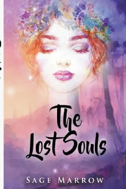 The Lost Souls by Sage Marrow