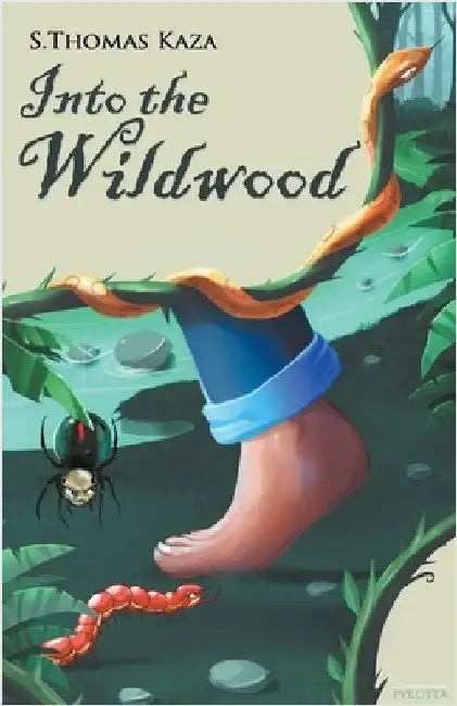 Into the Wildwood by Kaza, S. Thomas