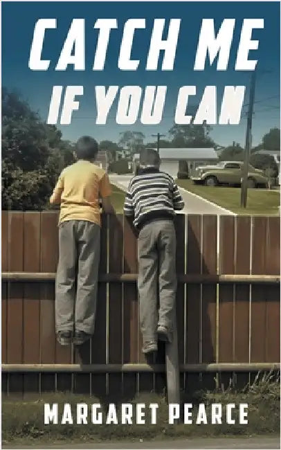 Catch Me If You Can by Margaret Pearce