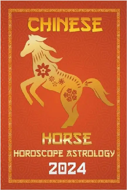 Horse Chinese Horoscope 2024 by Ichinghun Fengshuisu