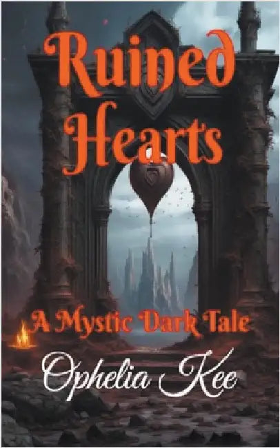 Ruined Hearts by Ophelia Kee