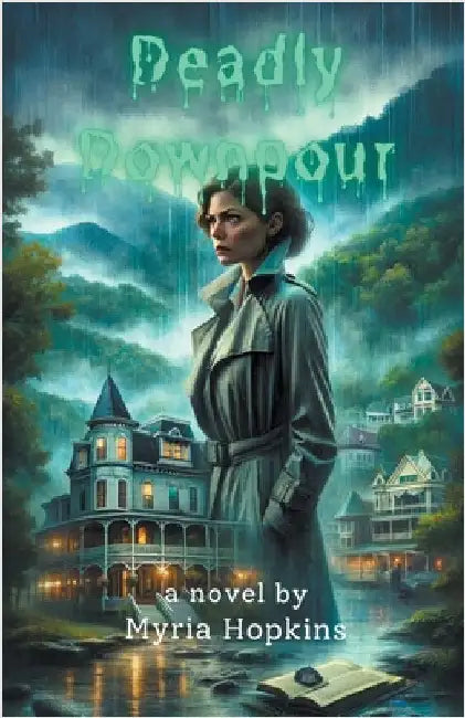 Deadly Downpour by Myria Hopkins